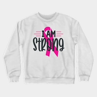 I Am Strong Crewneck Sweatshirt